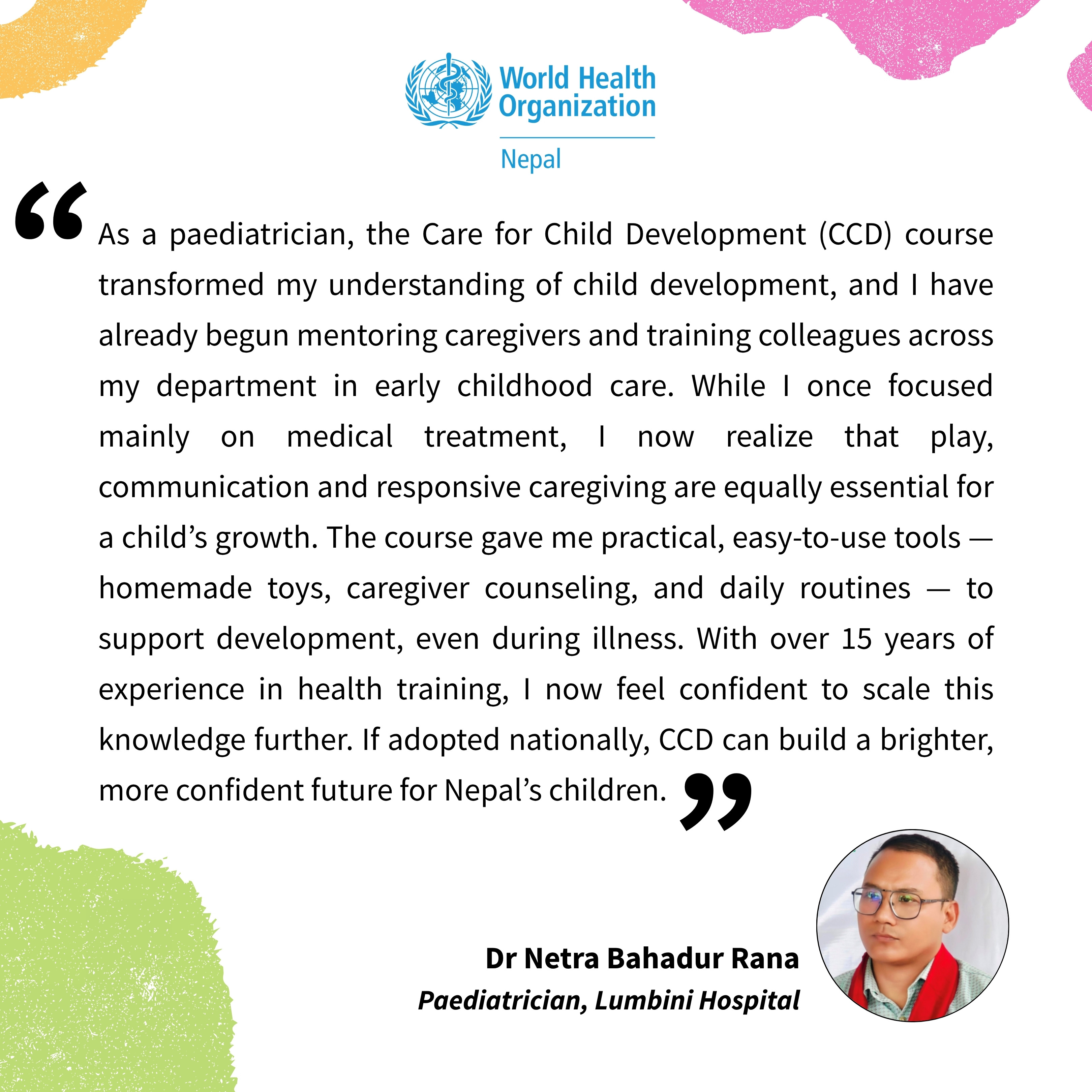 Testimonial provided by Dr Netra Bahadur Rana, a participant of Care for Child Development Course held in Nepal