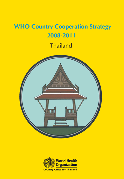 WHO country cooperation strategy 2008-2011: Thailand