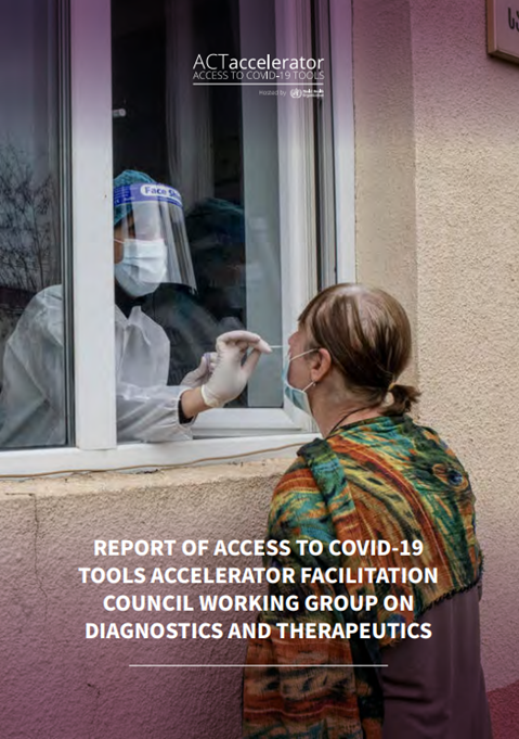 ACT-Accelerator Facilitation Council Working Group Report on Diagnostics and Therapeutics