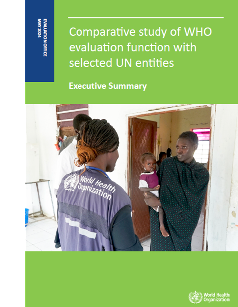 Comparative study of WHO evaluation function with selected UN entities: executive summary