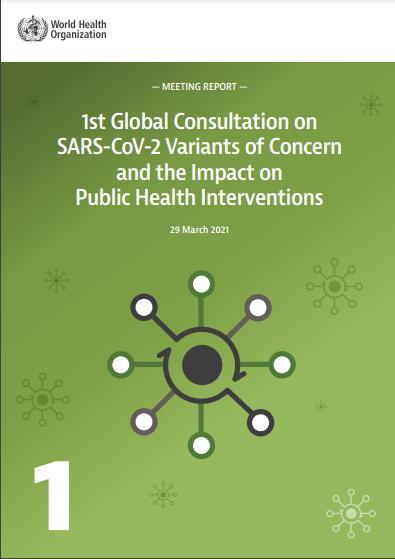 Global Consultation on a Decision Framework for Assessing the Impact of SARS-CoV-2 Variants of Concern on Public Health Interventions