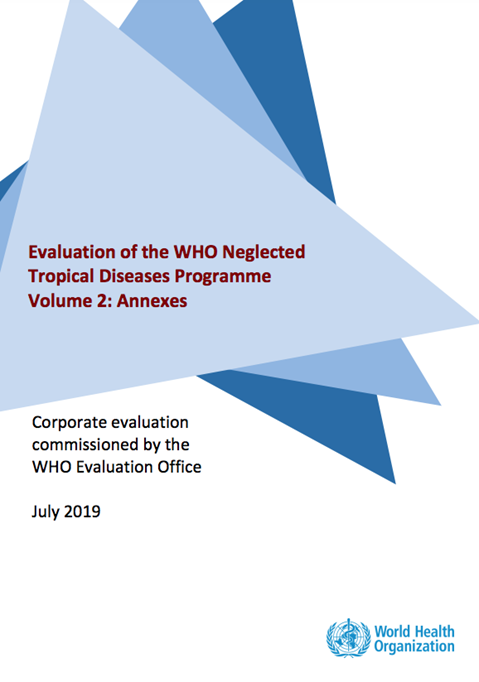 Evaluation of the WHO Neglected Tropical Diseases Programme - Volume 2: Annexes - July 2019
