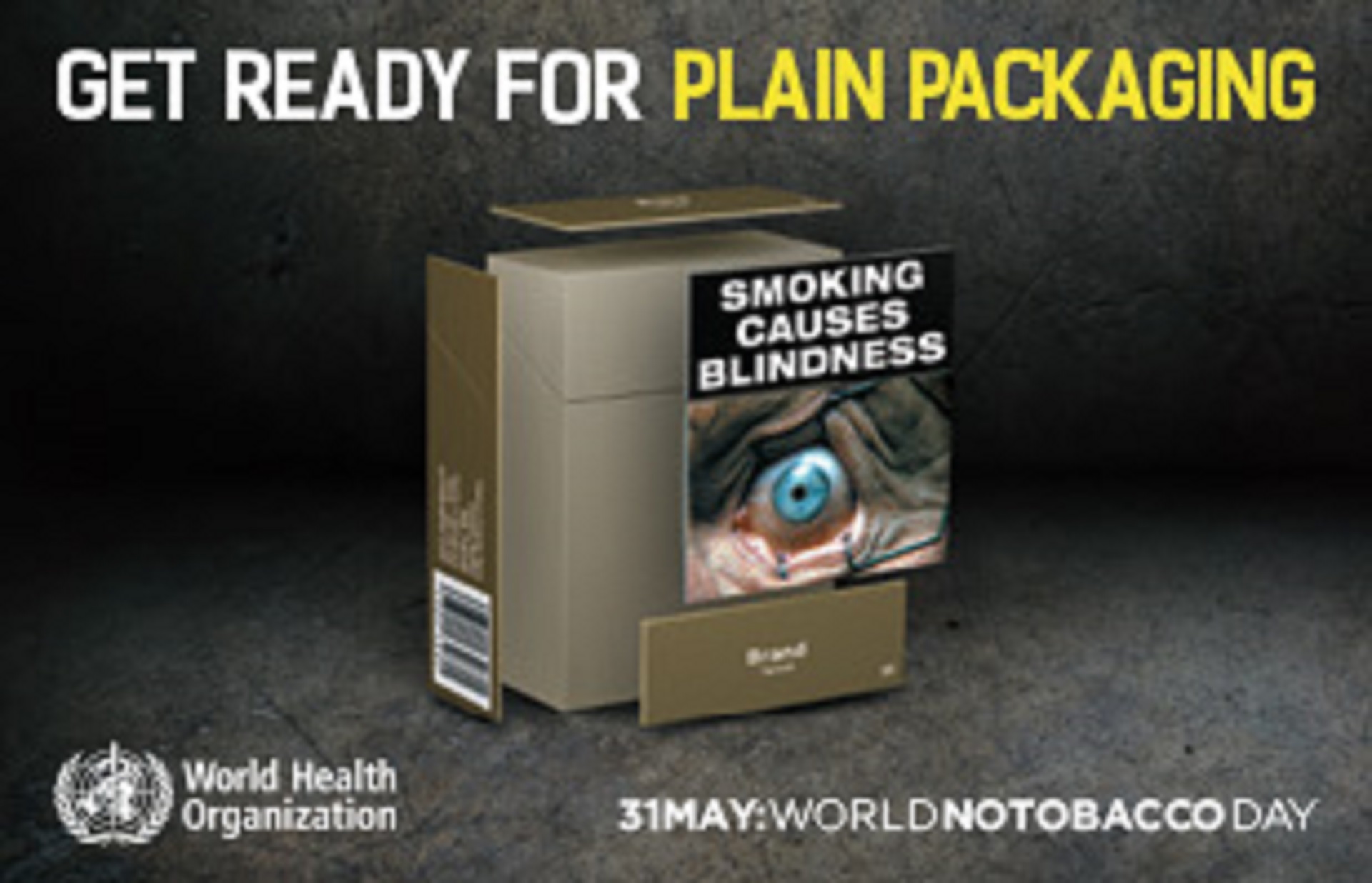 plain packaging of tobacco products World No Tobacco Day, 31 May 2016: Get ready for plain packaging
