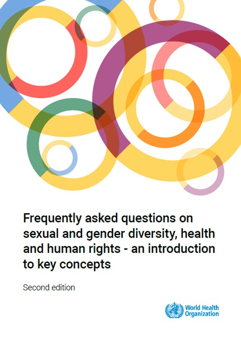 Frequently asked questions on sexual and gender diversity, health and human rights: an introduction to key concepts