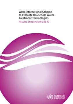 WHO international scheme to evaluate household water treatment technologies: results of Rounds III and IV
