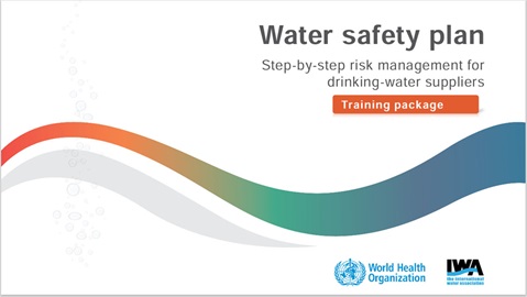 Water safety plan: step-by-step risk management for drinking-water suppliers: training package