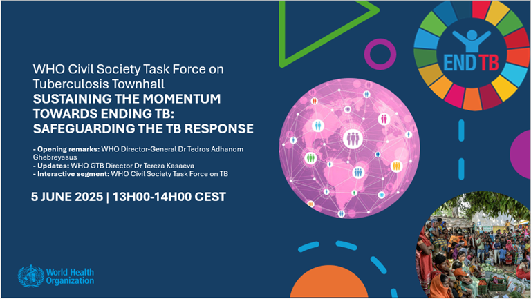 WHO Civil Society Task Force on Tuberculosis Townhall_SUSTAINING THE MOMENTUM TOWARDS ENDING TB