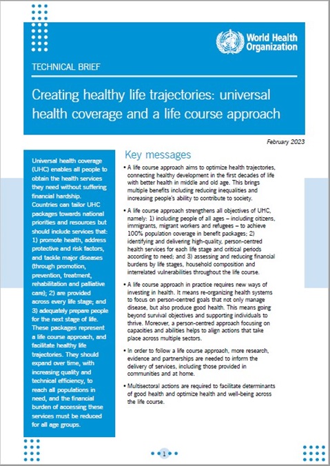 Creating healthy life trajectories: universal health coverage and a life course approach