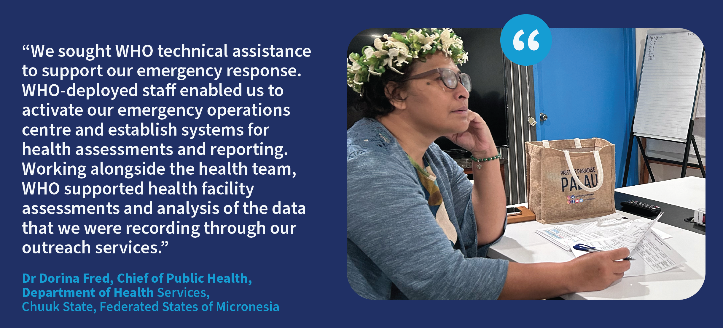 An image of Chuuk's Chief of Health alongside her quote about WHO's role in the emergency response to Typhoon Sinlaku