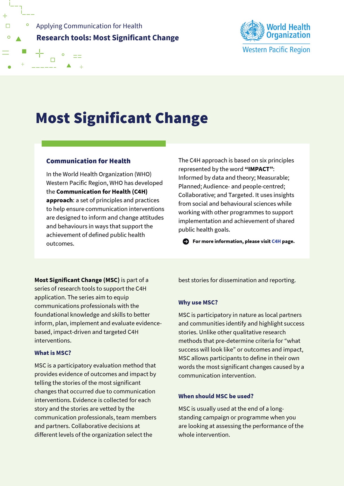 Applying communication for health: research tools: most significant change