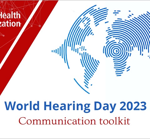 World Hearing Day 2023 - Communication Toolkit
