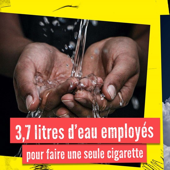 3,7 litres d'eau employés pour faire une seule cigarette 3,7 litres d'eau employés pour faire une seule cigarette