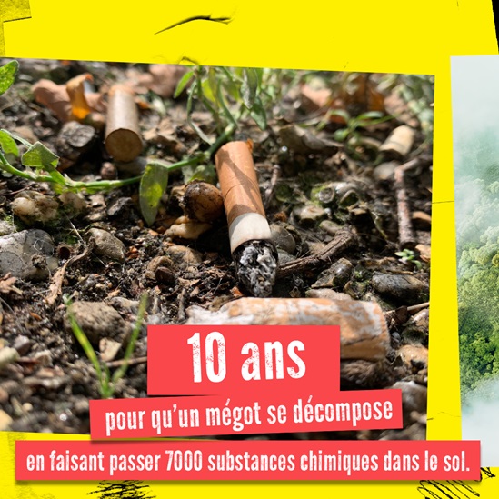 10 ans pour qu'un mégot se décompose Journée mondiale sans tabac 2022 - 10 ans pour qu'un mégot se décompose