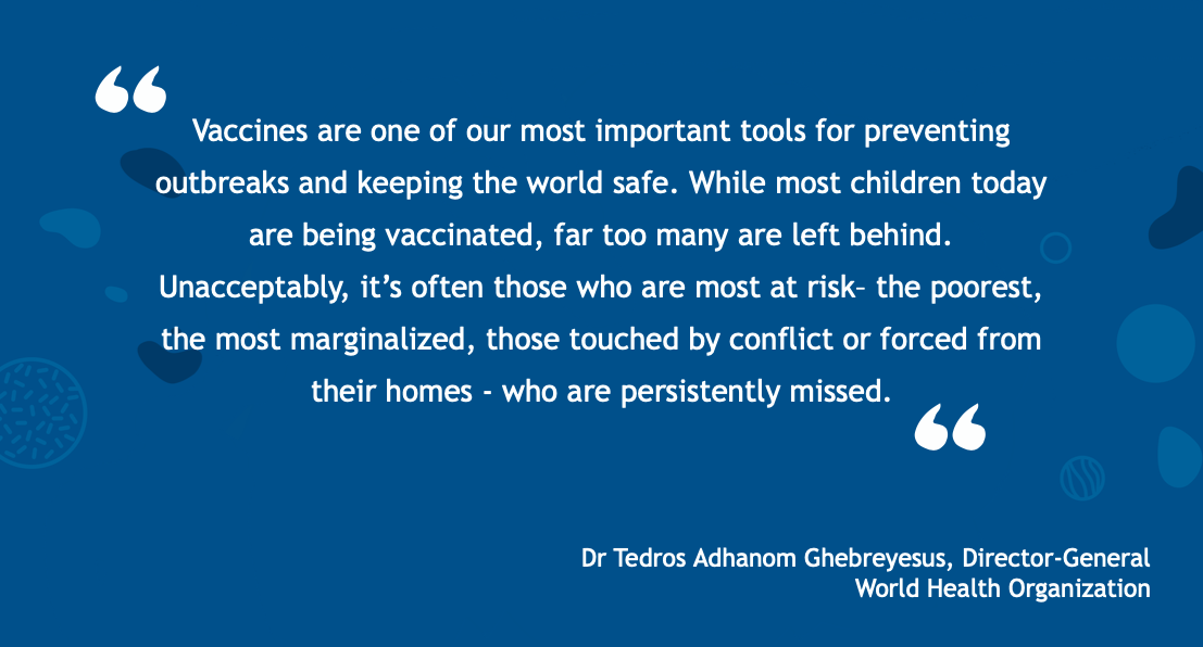 “Vaccines are one of our most important tools for preventing outbreaks and keeping the world safe. .” 