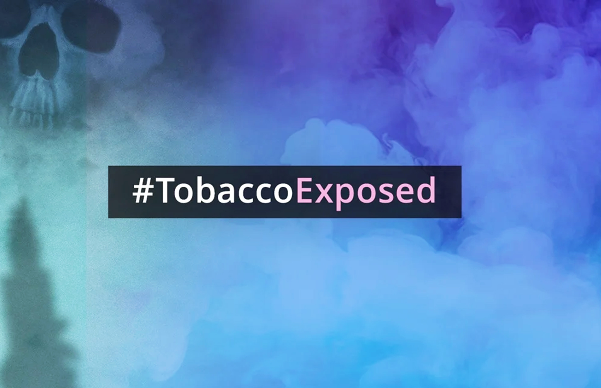 #TobaccoExposed