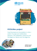 FEEDcities project: Food Environment Description in cities – eastern Europe and central Asia Sarajevo. The Federation of Bosnia and Herzegovina. Bosnia and Herzegovina (2019)