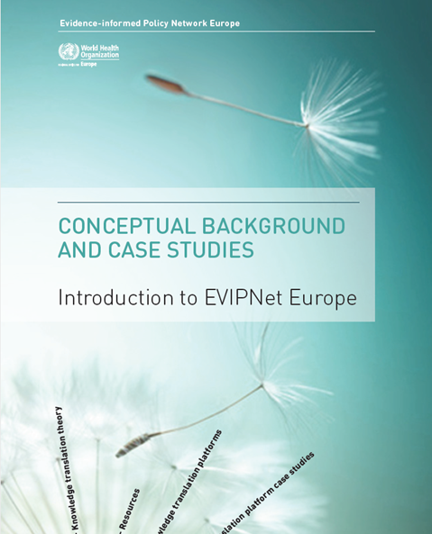 Conceptual background and case studies: Introduction to EVIPNet Europe