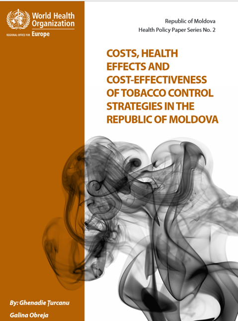 Health Policy Paper Series No. 2. Costs, health effects and cost-effectiveness of tobacco control strategies in the Republic of Moldova