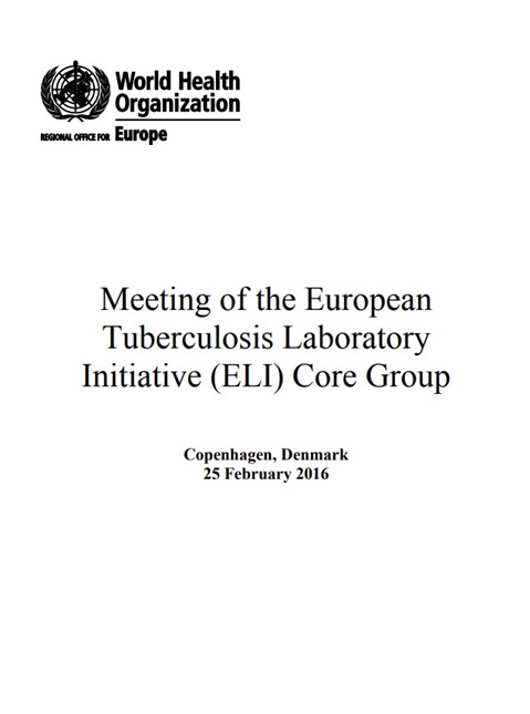 Meeting of the European Tuberculosis Laboratory Initiative (ELI) Core Group 2016