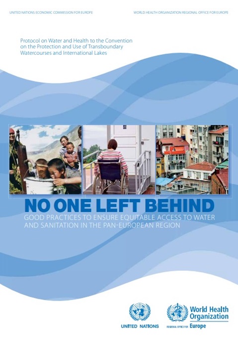 No one left behind: Good practices to ensure equitable access to water and sanitation in the pan-European region