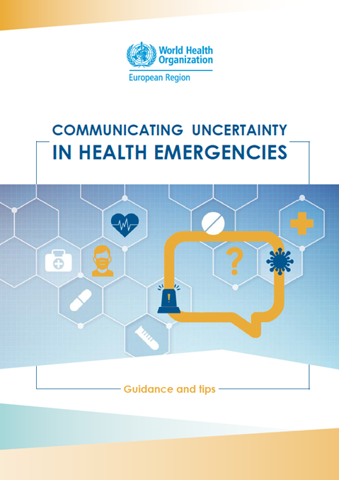 Communicating uncertainty in health emergencies - guidance and tips