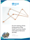 Report of the 4th meeting of the focal points of the Small Countries Health Information Network (SCHIN)